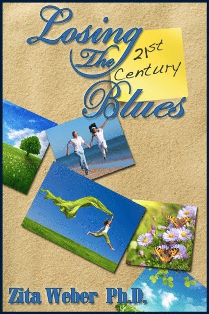 Zita Weber - Losing the 21st Century Blues, E-bok