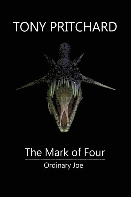 Tony Pritchard - Ordinary Joe and the Mark of Four, E-bok