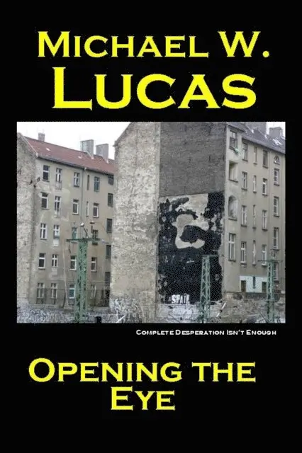 Michael Warren Lucas - Opening the Eye, E-bok. Tillgänglighet: Lägg i varukorg