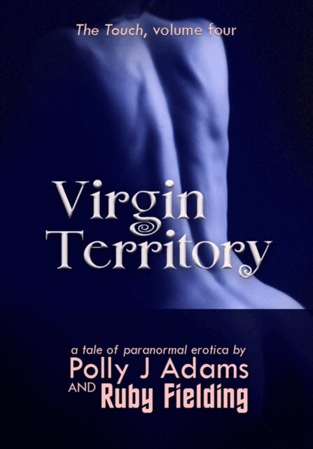 Polly J Adams - Virgin Territory (a tale of paranormal erotica), E-bok
