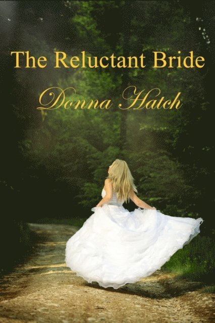 Donna Hatch - Reluctant Bride, E-bok