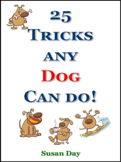 Susan Day - Tricks Any Dog Can Do!, E-bok