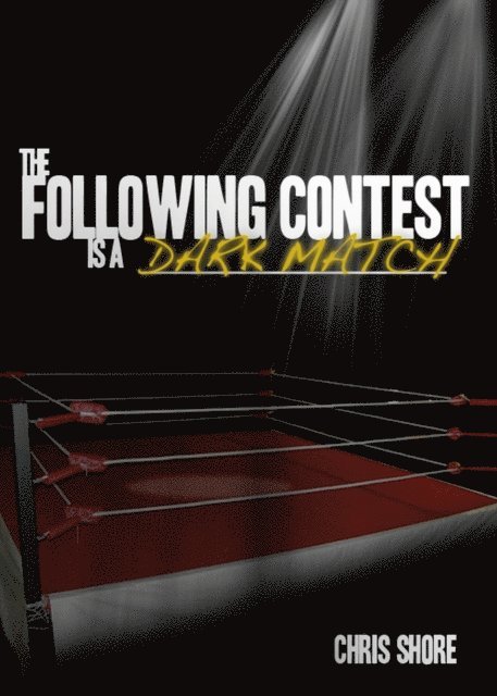 Chris Shore - Following Contest is a Dark Match (The Following Contest series), E-bok