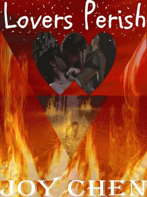 Joy Chen - Lovers Perish, E-bok