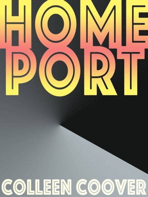 Colleen Coover - Home Port, E-bok