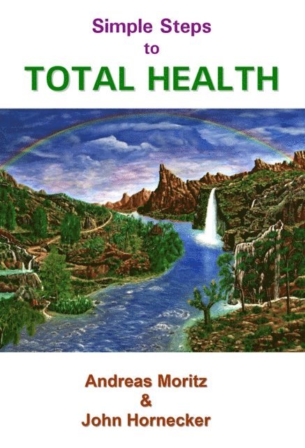 Andreas Moritz - Simple Steps to Total Health, E-bok