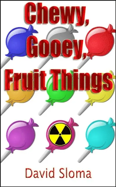 David Sloma - Chewy, Gooey, Fruit Things, E-bok. Tillgänglighet: Lägg i varukorg