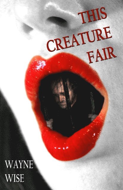 Wayne Wise - This Creature Fair, E-bok. Tillgänglighet: Lägg i varukorg