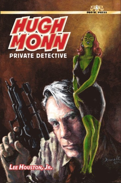 Lee Houston Jr. - Hugh Monn: Private Detective, E-bok
