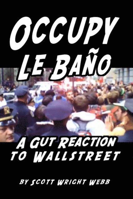 Scott Webb - Occupy Le Bano, E-bok