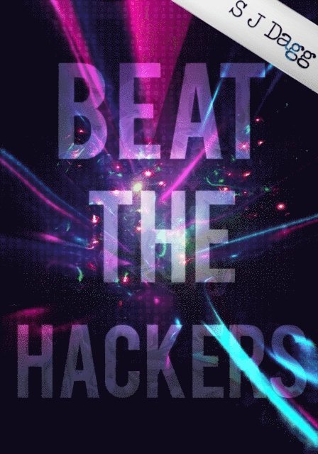 Stephanie Dagg - Beat the Hackers!, E-bok