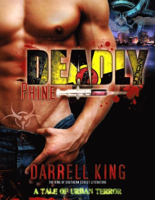 Darrell King - Deadly Phine: A Tale of Urban Terror, E-bok