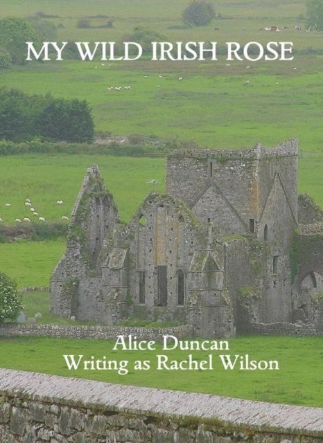 Rachel Wilson - My Wild Irish Rose, E-bok