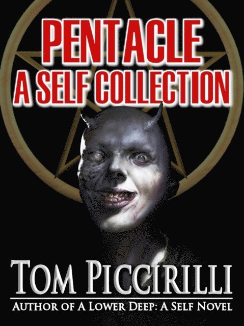 Tom Piccirilli - Pentacle - A Self Collection, E-bok