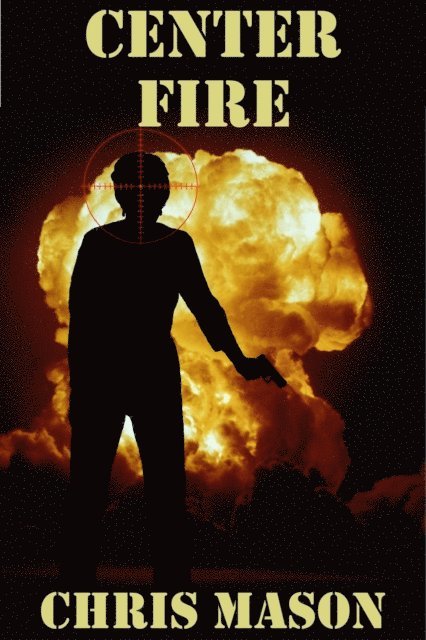 Chris Mason - Center Fire, E-bok