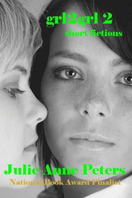 Julie Anne Peters - Grl2grl 2: Her Secret Life, E-bok
