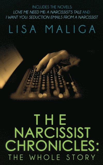 Lisa Maliga - Narcissist Chronicles: The WHOLE Story, E-bok. Tillgänglighet: Lägg i varukorg
