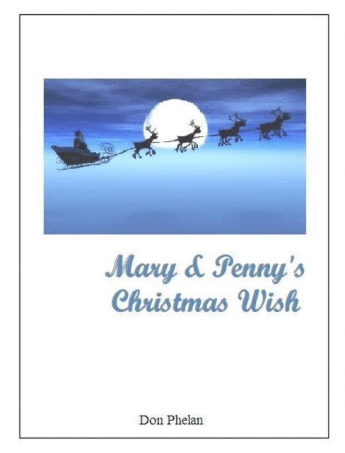 Don Phelan - Mary & Penny's Christmas Wish, E-bok
