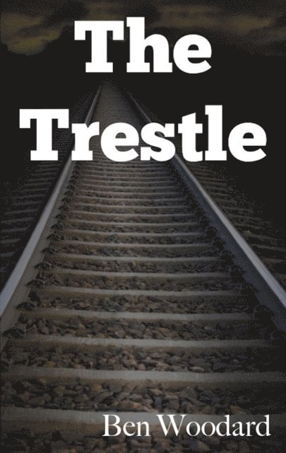 Ben Woodard - Trestle, E-bok