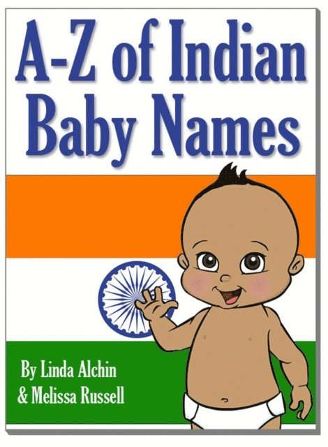 Linda Alchin, Melissa Russell - to Z of Indian Baby Boy & Girls Names, E-bok
