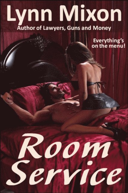 Lynn Mixon - Room Service - Everything's On the Menu, E-bok