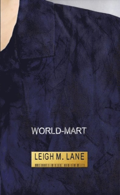 Leigh M. Lane - World-Mart, E-bok