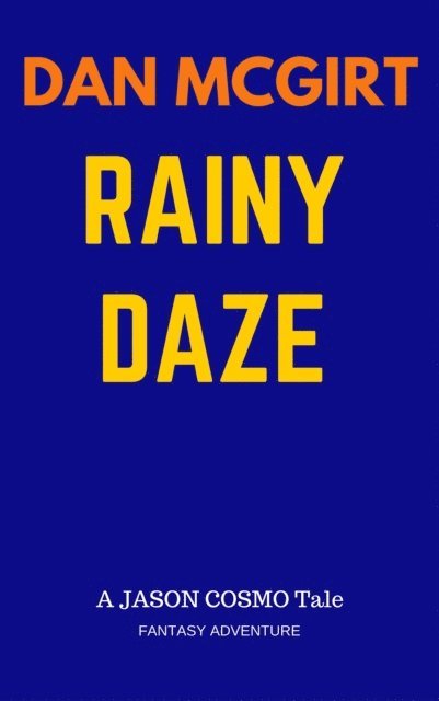 Dan McGirt - Rainy Daze, E-bok