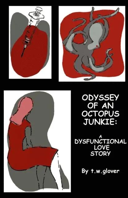 Tracey Winter Glover - Odyssey of an Octopus Junkie: A Dysfunctional Love Story, E-bok. Tillgänglighet: Lägg i varukorg
