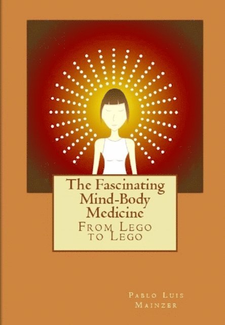 Pablo Luis Mainzer - Fascinating Mind-Body Medicine, E-bok
