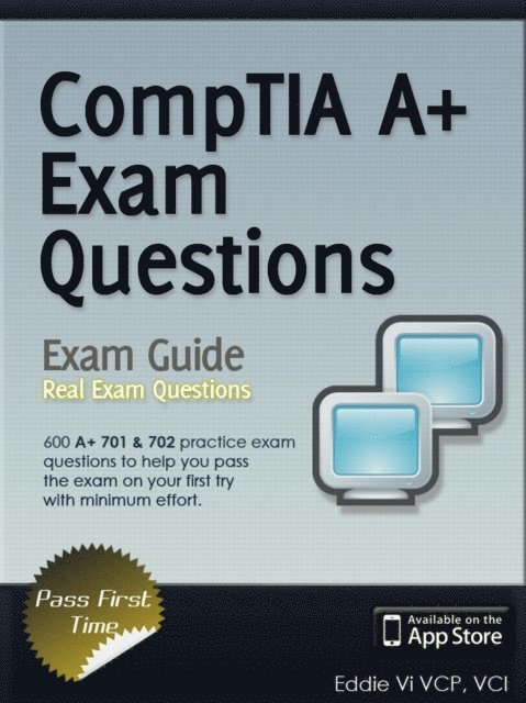 Eddie Vi - CompTIA A+ Certification All-in-One Exam Questions Prep (220-701 & 220-702), E-bok. Tillgänglighet: Lägg i varukorg