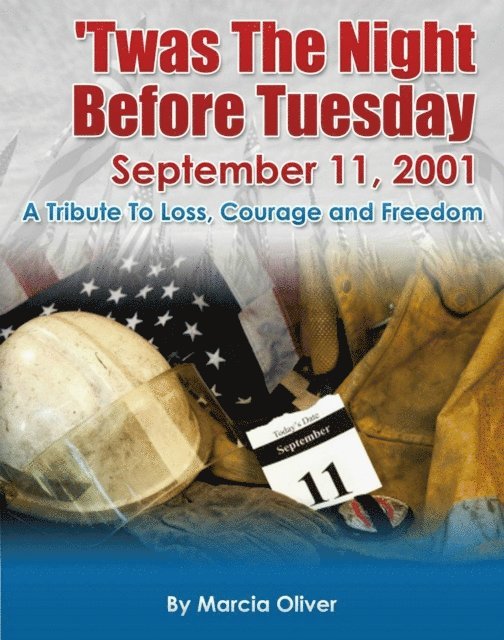 Marcia Oliver - 'Twas The Night Before Tuesday September 11, 2001, E-bok. Tillgänglighet: Lägg i varukorg