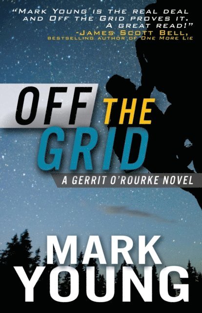 Mark Young - Off the Grid (A Gerrit O'Rourke Novel), E-bok