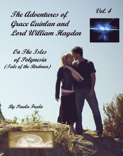 Paula Freda - Adventures of Grace Quinlan and Lord William Hayden on the Isles of Polynesia (Tale of the Birdmen) Volume 4, E-bok