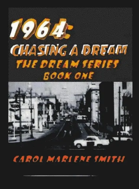 Carol Marlene Smith - 1964: Chasing a Dream, E-bok. Tillgänglighet: Lägg i varukorg