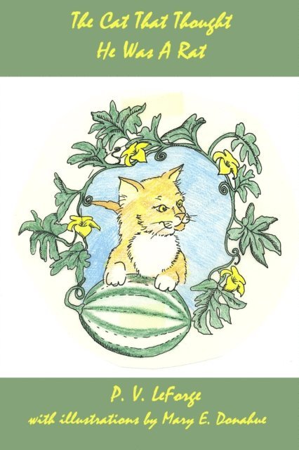 P. V. LeForge - Cat That Thought He Was A Rat, E-bok