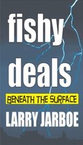 Fishy Deals: Beneath the Surface
