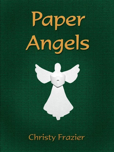 Christy Frazier - Paper Angels, E-bok