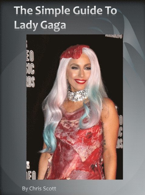 Chris Scott - Simple Guide To Lady Gaga, E-bok