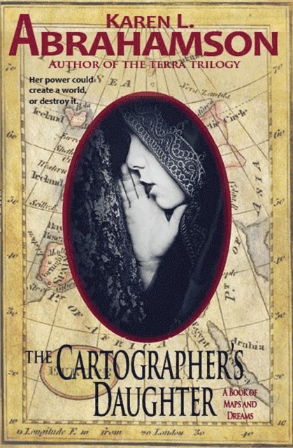 Karen L. Abrahamson - Cartographer's Daughter, E-bok