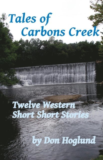 Don Hoglund - Tales of Carbons Creek, E-bok