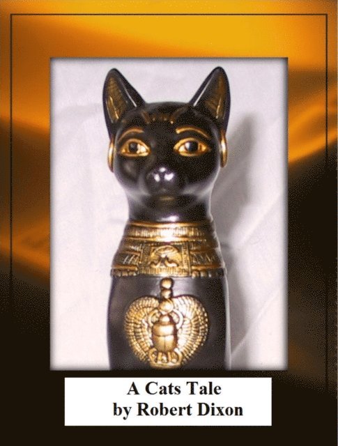 Robert Dixon - Cats Tale, E-bok