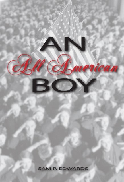 Sam Edwards - All American Boy, E-bok