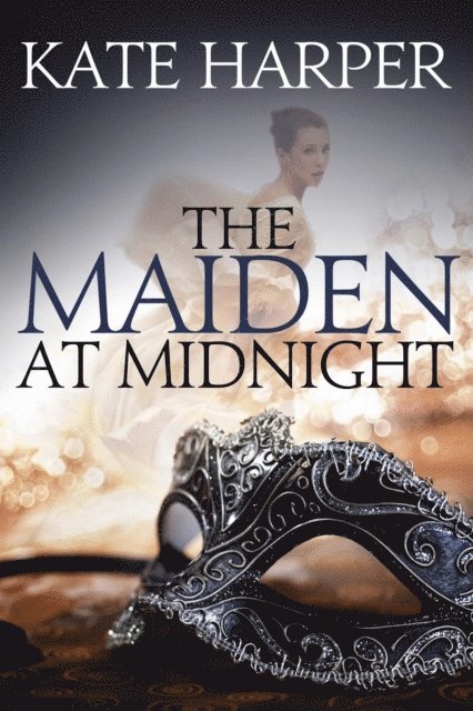 Kate Harper - Maiden At Midnight, E-bok