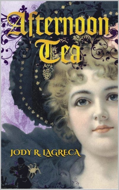 Jody R. LaGreca - Afternoon Tea, E-bok