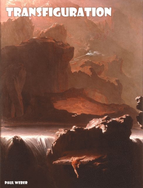 Paul Weber - Transfiguration, E-bok