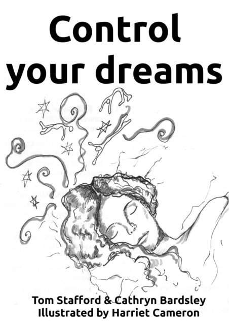 Tom Stafford - Control Your Dreams, E-bok