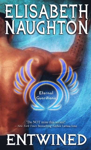 Elisabeth Naughton - Entwined (Eternal Guardians #2), E-bok