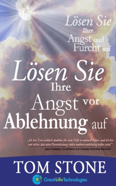 Tom Stone - Losen Sie Ihre Angst vor Ablehnung auf, E-bok