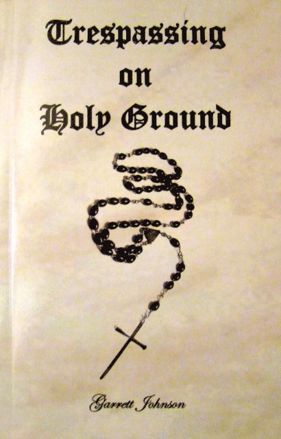 Garrett Johnson - Trespassing on Holy Ground, E-bok