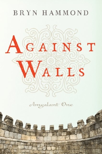 Bryn Hammond - Against Walls, E-bok. Tillgänglighet: Lägg i varukorg